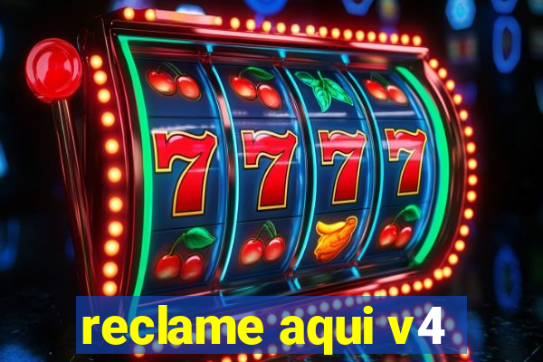 reclame aqui v4